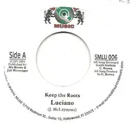 Luciano - Keep The Roots