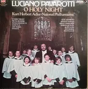 Luciano Pavarotti , Kurt Herbert Adler , National Philharmonic Orchestra - O Holy Night