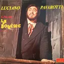 Double LP - Luciano Pavarotti , Giacomo Puccini - La Bohème (Opera Completa)