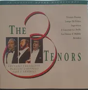 Luciano Pavarotti / Placido Domingo / José Carreras - The 3 Tenors - 15 Classic Opera Highlights