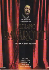 Luciano Pavarotti - The Modena Recital