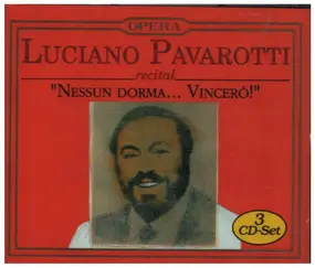 Luciano Pavarotti - Recital - Nessun Dorma... Vincerò!