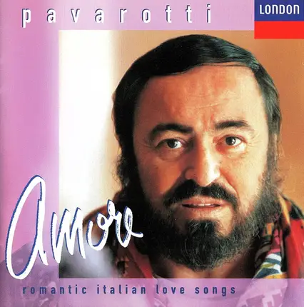 Luciano Pavarotti - Amore (Romantic Italian Love Songs)