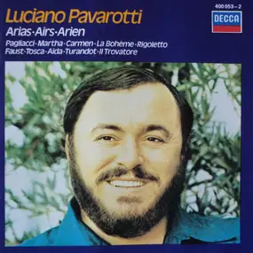 Luciano Pavarotti - Arias - Airs - Arien