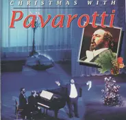 Luciano Pavarotti - Christmas With Pavarotti