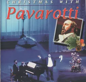 Luciano Pavarotti - Christmas With Pavarotti