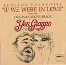 7inch Vinyl Single - Luciano Pavarotti - If We Were In Love