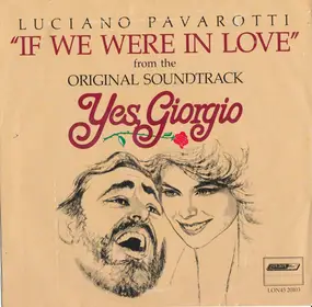 Luciano Pavarotti - If We Were In Love