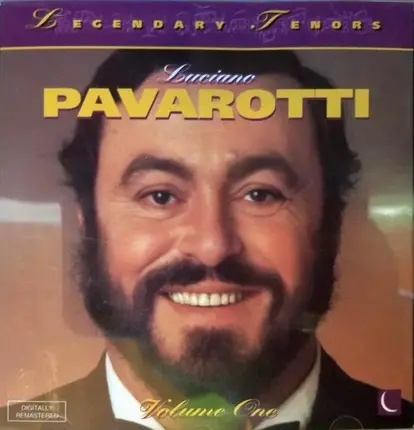 Luciano Pavarotti - Legendary Tenors: Luciano Pavarotti, Volume 1
