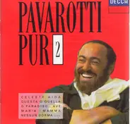 Luciano Pavarotti - Pavarotti Pur Vol. 2