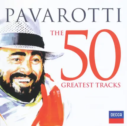 Luciano Pavarotti - The 50 Greatest Tracks