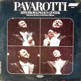 Luciano Pavarotti - Hits From Lincoln Center
