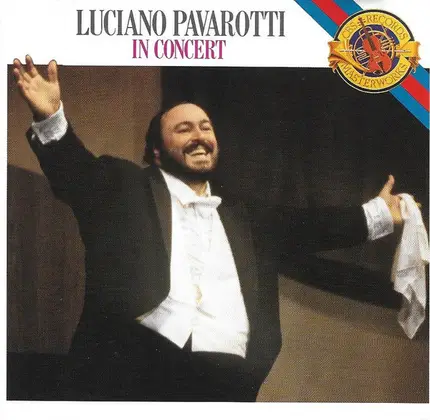 Luciano Pavarotti - Luciano Pavarotti in Concert