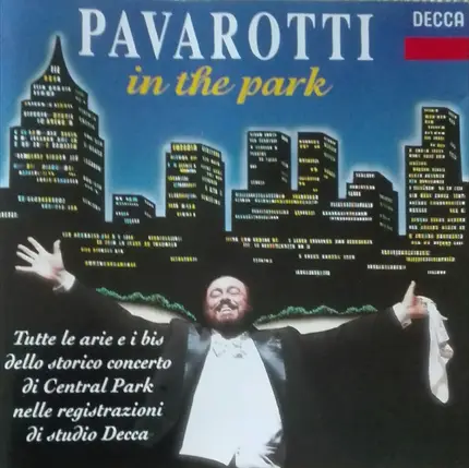 Luciano Pavarotti - Pavarotti In The Park