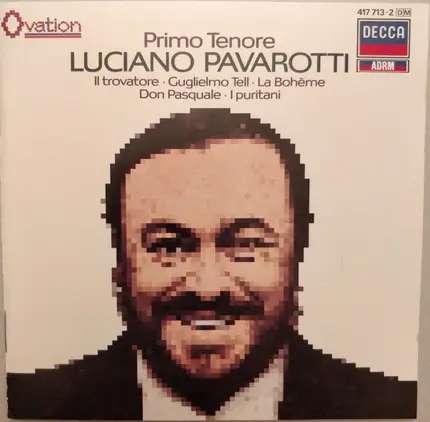 Luciano Pavarotti - Primo Tenore