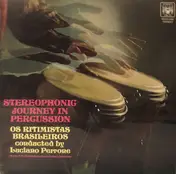 Luciano Perrone - Stereophonic Journey In Percussion (Batucada Fantástica)