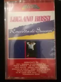 Luciano Rossi - Raccolta di Successi
