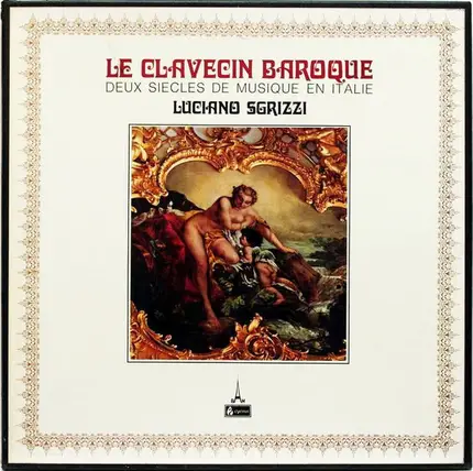 Luciano Sgrizzi - Le Clavecin Baroque (Deux Siècles De Musique En Italie)