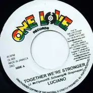 Luciano / Thriller Jenna - Together We're Stronger / Do Your Own Things