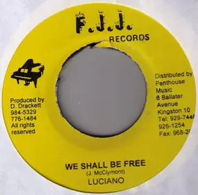 Luciano - We Shall Be Free