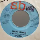 7inch Vinyl Single - Luciano - What Is Man