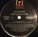 12inch Vinyl Single - Luciano - Who Could It Be