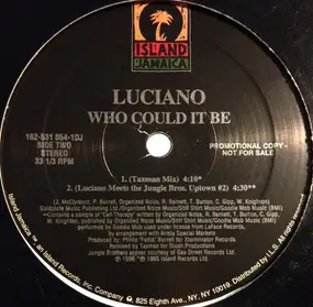 Luciano - Who Could It Be