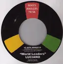 7inch Vinyl Single - Luciano - World Leaders