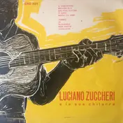 Luciano Zuccheri - Luciano Zuccheri E La Sua Chitarra
