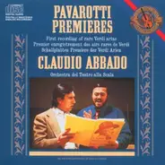 Luciano Pavarotti - Premieres - Verdi