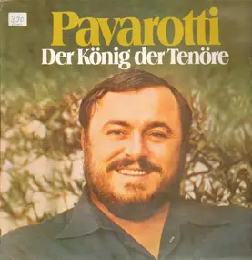 Giuseppe Verdi - Luciano Pavarotti - Der König der Tenöre