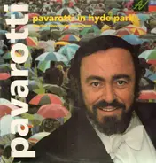Luciano Pavarotti - Pavarotti in Hyde Park