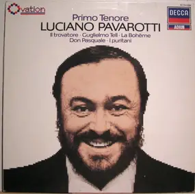 Luciano Pavarotti - Primo Tenore