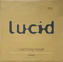 12inch Vinyl Single - Lucid - I Can't Help Myself - No cover