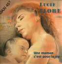 LP - Lucie Flore - Une maman c'est pour la vie