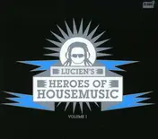 lucien foort - Heroes of Housemusic