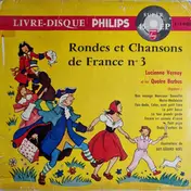 Lucienne Vernay Et Les Quatre Barbus - Rondes et Chansons de France N°3