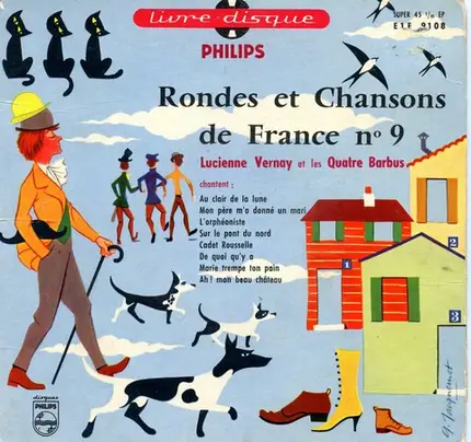 Lucienne Vernay Et Les Quatre Barbus - Rondes Et Chansons De France Nº 9