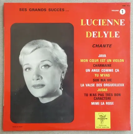 Lucienne Delyle - Chante Ses Grands Succès... Volume 1