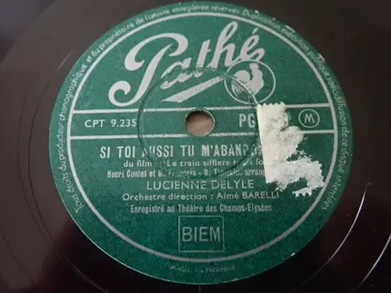 Lucienne Delyle - Ça Marche... / Si Toi Aussi Tu M'abandonnes...