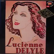 Lucienne Delyle - Lucienne Delyle