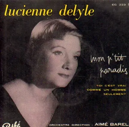 Lucienne Delyle - Mon P'tit Paradis