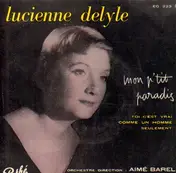 Lucienne Delyle - Mon P'tit Paradis
