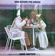LP - Lucio Battisti - Una Donna Per Amico - Gatefold