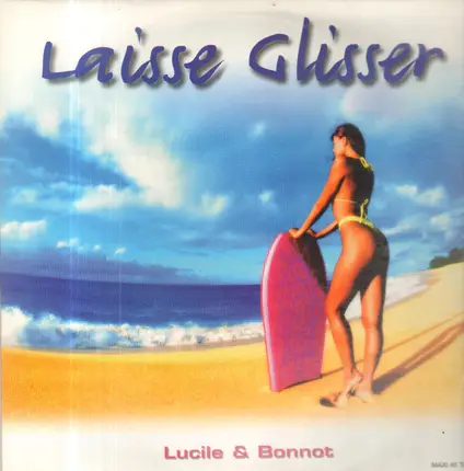Lucile & Bonnot - Laisse Glisser
