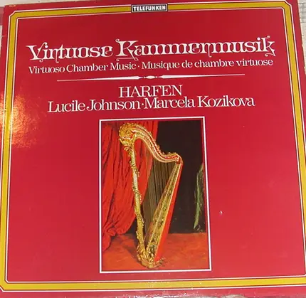 Lucile Johnson / Marcela Kozikova - Virtuose Kammermusik: Harfen