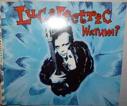 Lucilectric - Warum?