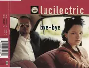 CD Single - Lucilectric - Bye-Bye