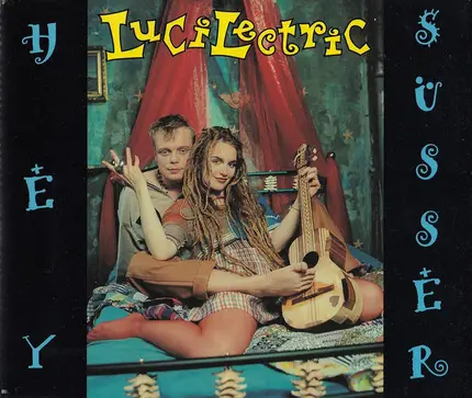 Lucilectric - Hey Süsser