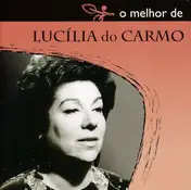 Lucília do Carmo - O Melhor De